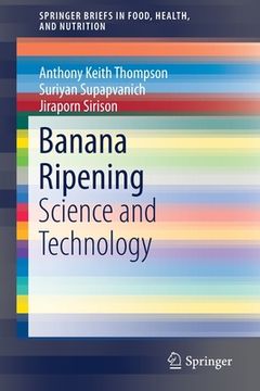 portada Banana Ripening: Science and Technology (en Inglés)