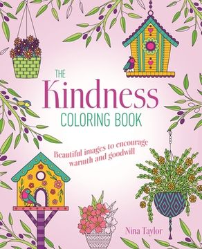 portada Kindness Coloring Book: Beautiful Images to Encourage Warmth and Goodwill (en Inglés)