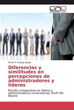 portada Diferencias y Similitudes en Percepciones de Administradores y Líderes