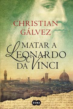 portada Matar a Leonardo da Vinci (in Spanish)