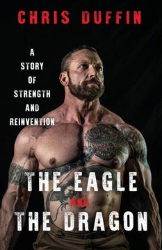 portada The Eagle and the Dragon: A Story of Strength and Reinvention 