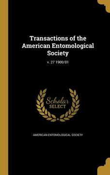 portada Transactions of the American Entomological Society; v. 27 1900/01 (en Inglés)