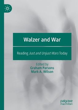 portada Walzer and War: Reading Just and Unjust Wars Today (en Inglés)