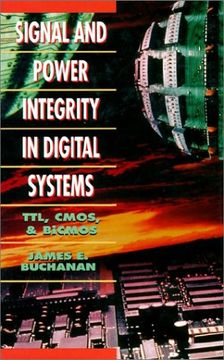 portada Signal and Power Integrity in Digital Systems: Ttl, Cmos, and Bicmos 