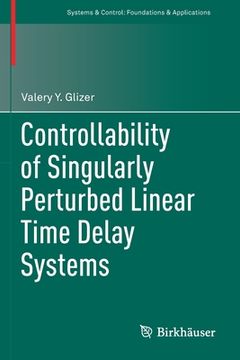 portada Controllability of Singularly Perturbed Linear Time Delay Systems