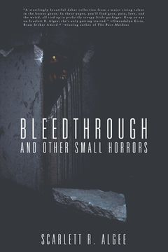 portada Bleedthrough and Other Small Horrors (en Inglés)