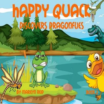 portada Happy Quack Discovers Dragonflies (en Inglés)