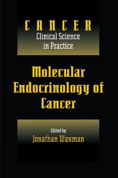 portada Molecular Endocrinology of Cancer: Volume 1, Part 2, Endocrine Therapies Paperback (Cancer: Clinical Science in Practice) (in English)
