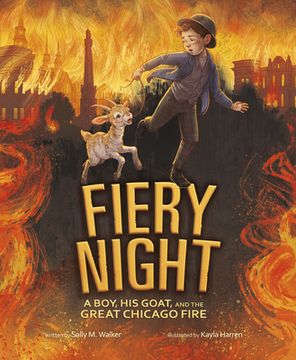 portada Fiery Night: A Boy, his Goat, and the Great Chicago Fire (en Inglés)