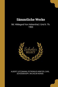 portada Sämmtliche Werke: Bd. Hildegard von Hohenthal, i und ii. Th. 1903 (en Alemán)