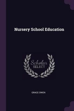 portada Nursery School Education (en Inglés)