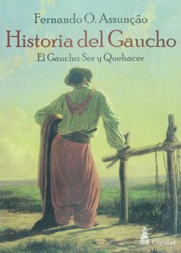 portada Historia del Gaucho (2007) Claridad