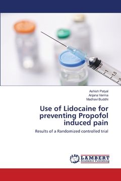 portada Use of Lidocaine for preventing Propofol induced pain (en Inglés)