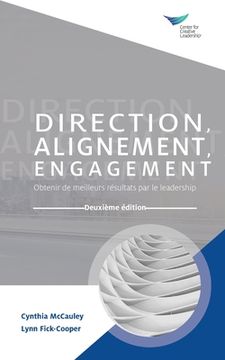 portada Direction, Alignment, Commitment: Achieving Better Results through Leadership, Second Edition (French) (in French)