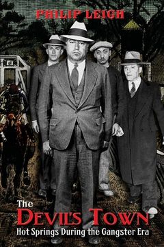 portada The Devil's Town: Hot Springs During the Gangster Era (in English)