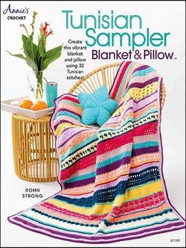 portada Tunisian Sampler Blanket & Pillow: Create This Vibrant Blanket and Pillow Using 33 Tunisian Stitches! (en Inglés)