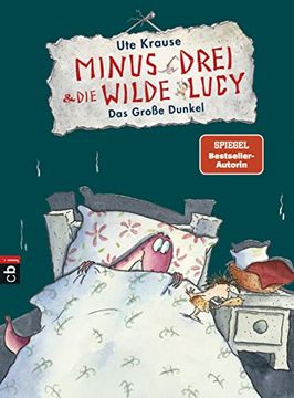 portada Minus Drei und die Wilde Lucy - das Große Dunkel (Die Minus Drei und die Wilde Lucy-Reihe, Band 3) (in German)