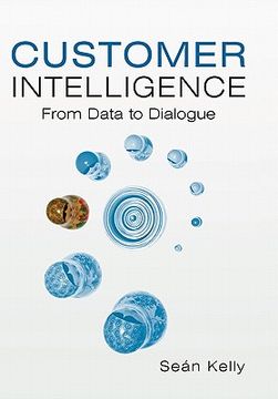 portada customer intelligence: from data to dialogue