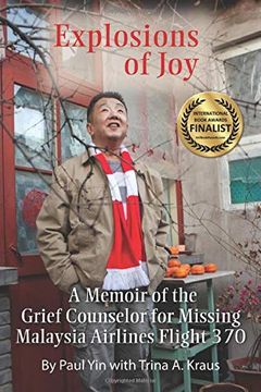 portada Explosions of Joy: A Memoir of the Grief Counselor for Missing Malaysia Airlines Flight 370 