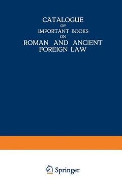 portada Catalogue of Important Books on Roman and Ancient Foreign Law (in English)