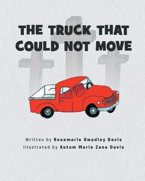portada The Truck That Could Not Move (en Inglés)