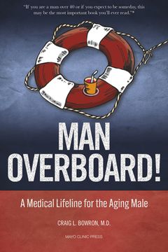 portada Man Overboard! A Medical Lifeline for the Aging Male (en Inglés)