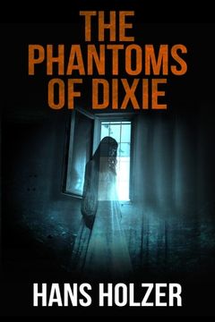 portada The Phantoms of Dixie (en Inglés)
