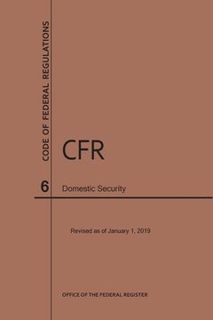 portada Code of Federal Regulations Title 6, Domestic Security, 2019 (en Inglés)