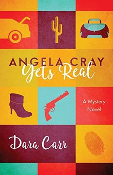 portada Angela Cray Gets Real: (An Angela Cray Mystery, Book 1)