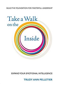 portada Take a Walk on the Inside: Expand Your Emotional Intelligence (en Inglés)