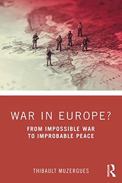 portada War in Europe? From Impossible war to Improbable Peace (en Inglés)