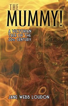 portada The Mummy!: A Victorian Tale of the 22nd Century (in English)