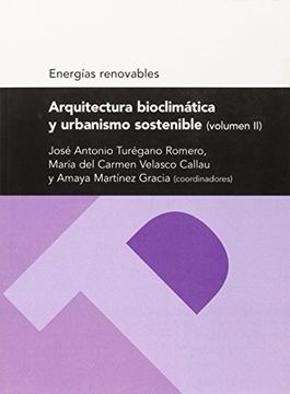 portada Arquitectura Bioclimatica y Urbanismo Sostenible (Volumen ii) (Serie Energias Renovables) (in Spanish)