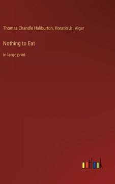 portada Nothing to Eat: in large print (en Inglés)