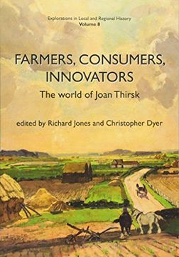 portada Farmers, Consumers, Innovators: The World of Joan Thirsk (en Inglés)