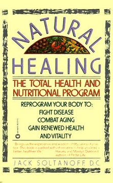 portada natural healing: the total health and nutritional program (en Inglés)