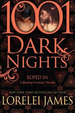 portada Roped In: A Blacktop Cowboys® Novella (1001 Dark Nights)