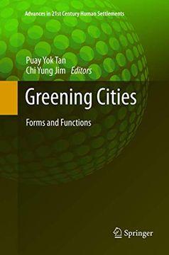 portada Greening Cities: Forms and Functions (Advances in 21St Century Human Settlements) (en Inglés)
