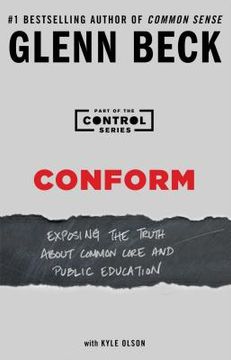 portada Conform: Exposing the Truth about Common Core and Public Education (en Inglés)