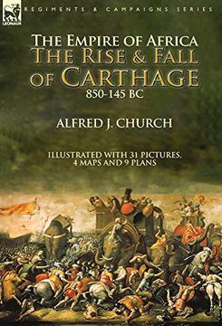 portada The Empire of Africa: The Rise and Fall of Carthage, 850-145 bc (en Inglés)