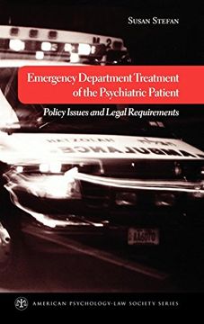 portada Emergency Department Treatment of the Psychiatric Patient: Policy Issues and Legal Requirements (American Psychology-Law Society Series) (en Inglés)