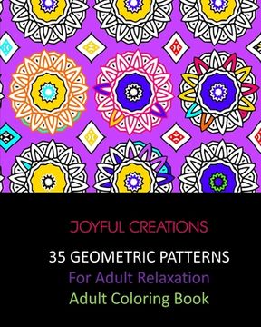 portada 35 Geometric Patterns For Adult Relaxation: Adult Coloring Book (en Inglés)