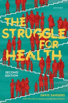 portada The Struggle for Health: Medicine and the Politics of Underdevelopment (en Inglés)