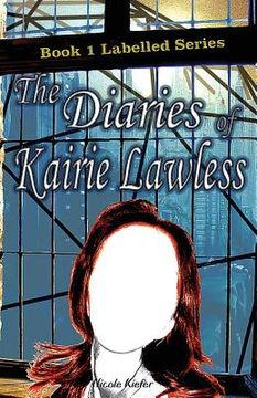portada The Diaries of Kairie Lawless (en Inglés)