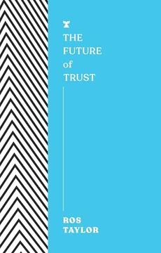 portada The Future of Trust (The Futures Series) (en Inglés)