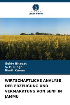 portada Wirtschaftliche Analyse Der Erzeugung Und Vermarktung Von Senf in Jammu (in German)