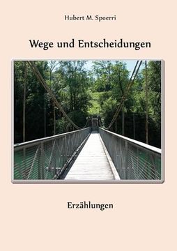 portada Wege und Entscheidungen (en Alemán)