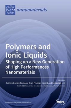 portada Polymers and Ionic Liquids: Shaping up a New Generation of High Performances Nanomaterials (en Inglés)