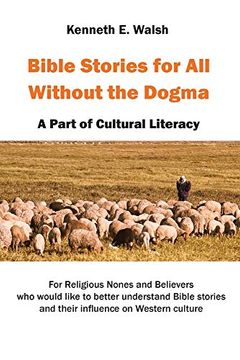 portada Bible Stories for all Without the Dogma: A Part of Cultural Literacy (in English)