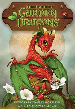 portada Field Guide to Garden Dragons (in English)